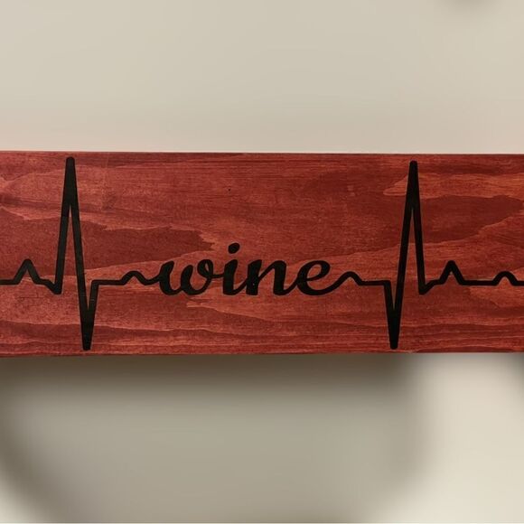 Wine Heartbeat Wooden Home Decor Stained Red Wood with Black Lettering - Picture 7 of 11